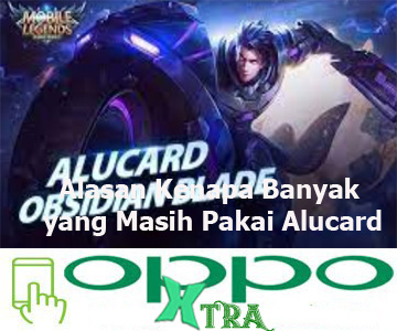 Alasan Kenapa Banyak yang Masih Pakai Alucard