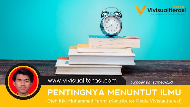 PENTINGNYA MENUNTUT ILMU