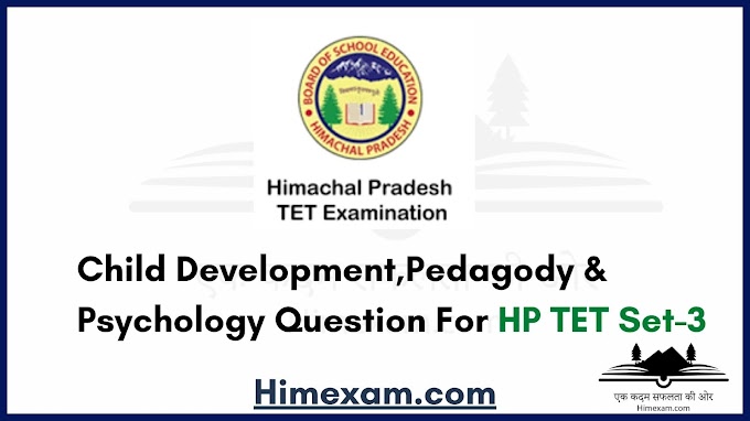 Child Development,Pedagody & Psychology Question For HP TET Set-3 