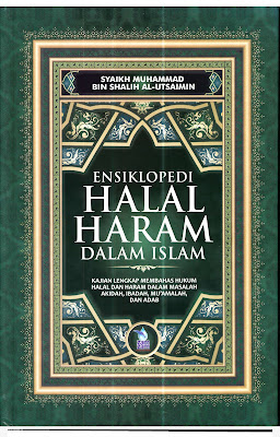 Ensiklopedia Halal Haram Dalam Islam