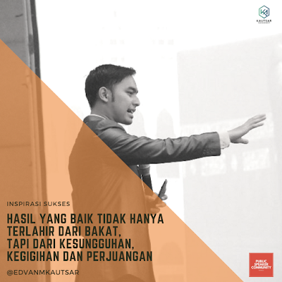 Kalimat Motivasi dan Kata kata Motivasi (Motivation Quote) by Motivator Muda Edvan M Kautsar DP BBM