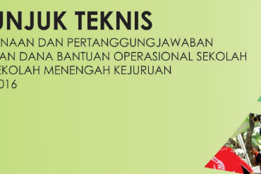 √ Petunjuk Teknis Penggunaan Dan Pertanggungjawaban Keuangan Dana Bos
Smk Tahun 2019