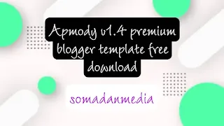 Apmody v1.4 premium blogger template free download