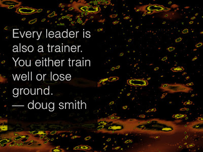 Every leader is also a trainer