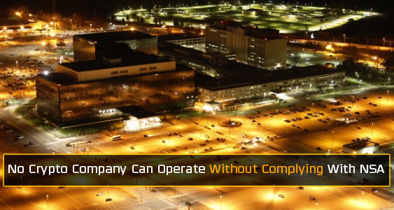 No cryptocurrency can operate without complying with NSA