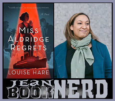 Louise Hare Interview - Miss Aldridge Regrets ~ JeanBookNerd