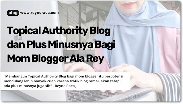 topical autorithy blog bagi mom blogger