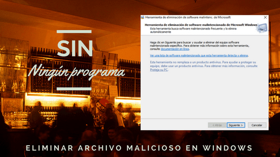 Eliminar archivo malicioso en windows 10