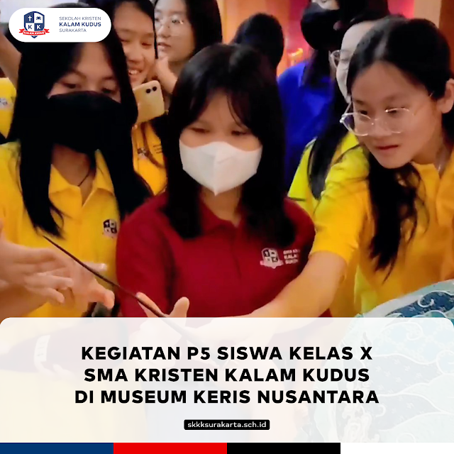 Belajar Tentang Keris, SMA Kristen Kalam Kudus Kunjungi Museum Keris Nusantara
