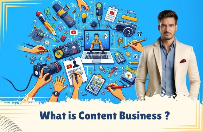 What is content business ?