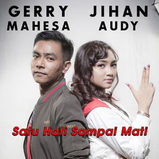 MP3 download Jihan Audy - Satu Hati Sampai Mati (feat. Gerry Mahesa) - Single iTunes plus aac m4a mp3