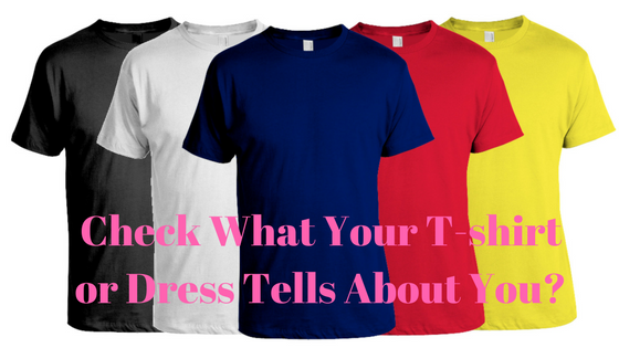 Check What Your T-shirt Tells About You?