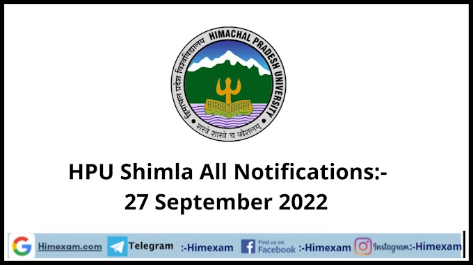  HPU Shimla All Notifications:- 27 September 2022
