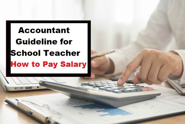 How to Make the Payments of School Teachers – Accountant Guide   