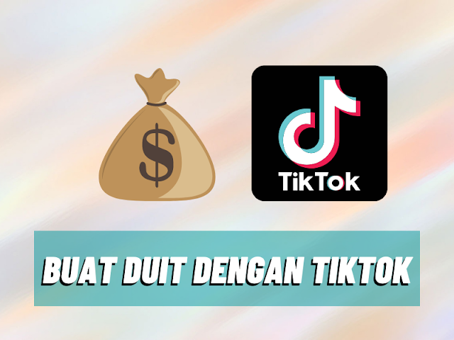 buat duit dengan tiktok