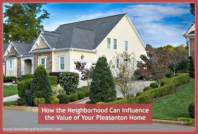 Check out these 5 neighborhood factors that influence the value of your Pleasanton home.