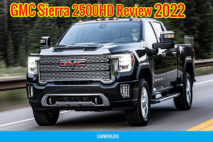 GMC Sierra 2500HD Review 2022