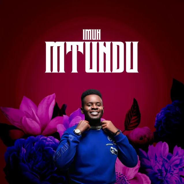 Imuh – Mtundu | Audio Download