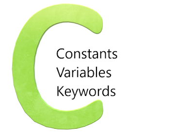 'C' Constants, Variables and Keywords 