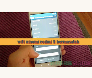 wifi xiaomi redmi note 3 pro bermasalah