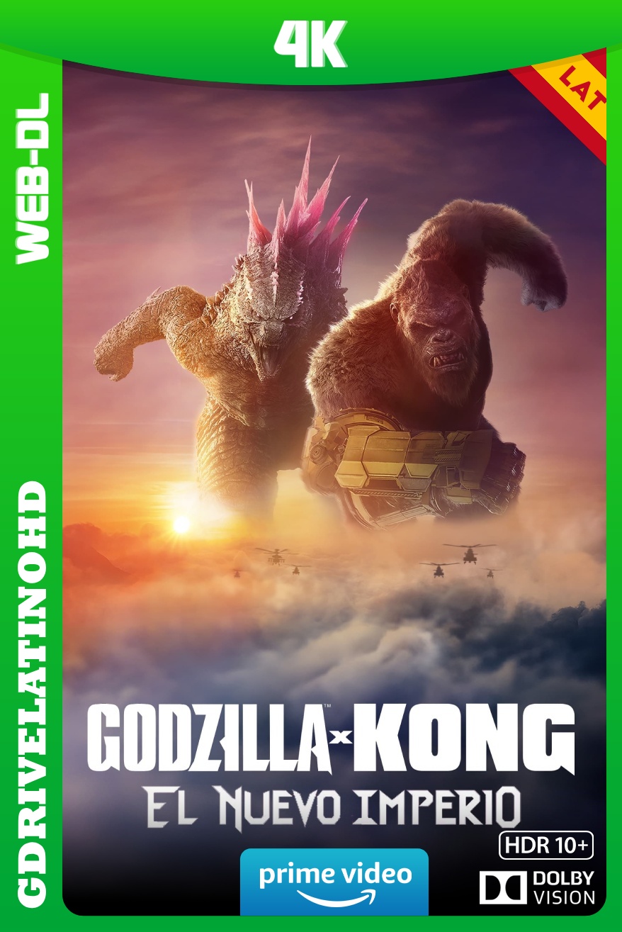 Godzilla y Kong: El Nuevo Imperio (2024) WEB-DL 4K DV HDR10+ Latino-Inglés