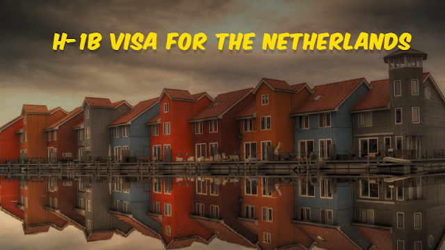 H-1B Visa For The Netherlands