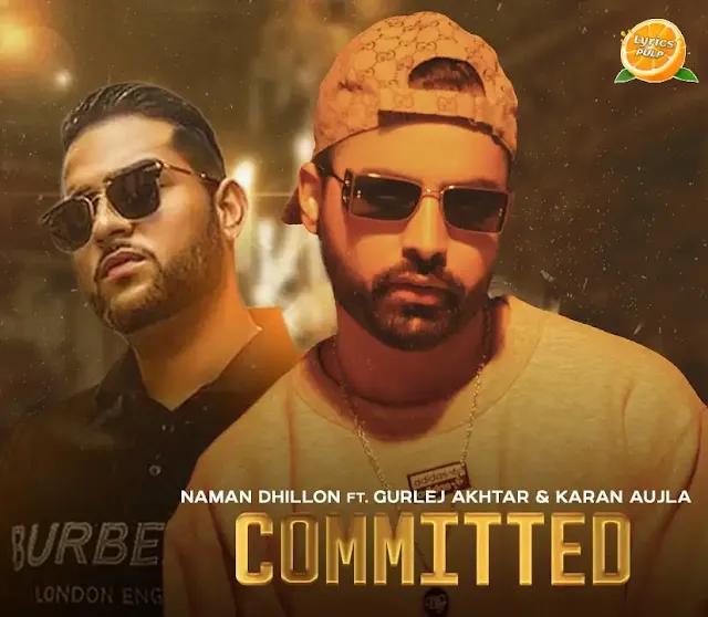 Committed Lyrics in Punjabi & English - Naman Dhillon - Punjabi Song Lyrics