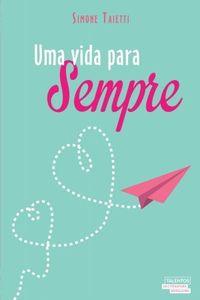 [Resenha] Uma Vida Para Sempre - Simone Taietti