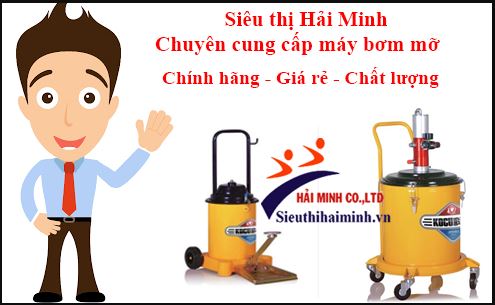 Siêu thị Hải Minh là đơn vị cung cấp máy bơm mỡ bò minh bạch, rõ ràng