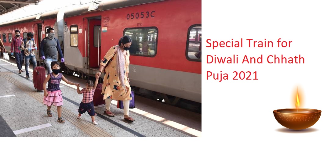 Special Train for Diwali And Chhath Puja 2021 for Bihar