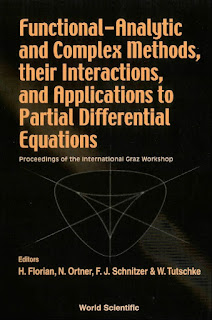 Functional Analytic and Complex Methods, Their Interactions, and Applications to Partial Differential Equations Proceedings of the International Graz Workshop