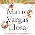 Marcações #6 ﻿A Civilização do Espetáculo (Mario Vargas Llosa)