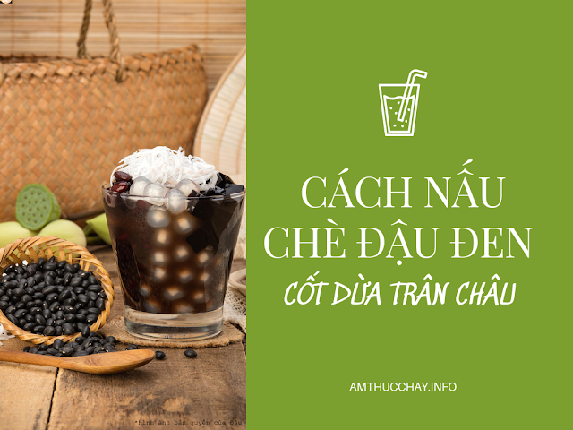 Cách nấu chè đậu đen cốt dừa trân châu thơm ngon tuyệt vời cho mùa nóng