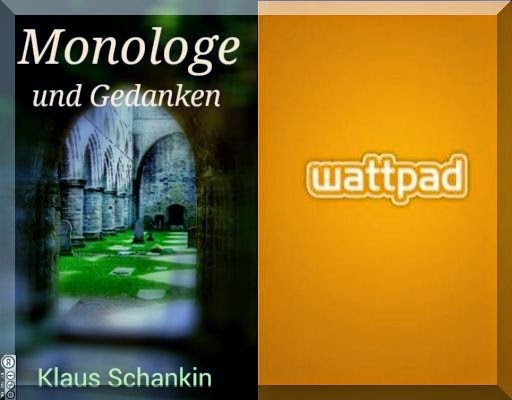 http://www.wattpad.com/story/37468036-monologe-und-gedanken