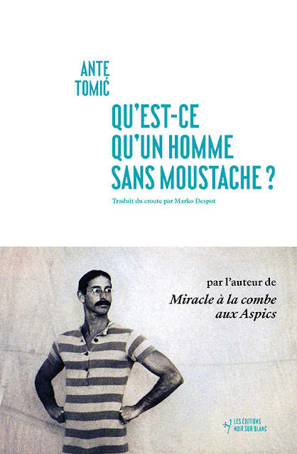 Qu’est-ce qu’un homme sans moustache ? Ante Tomić