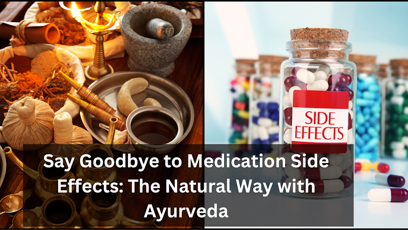 Medication Side Effects, side effects, ayurveda relief,