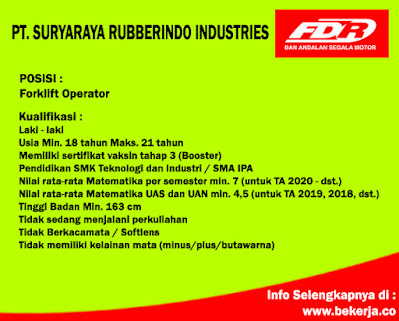 Lowongan Kerja  Forklift Operator PT. Suryaraya Rubberindo Industries