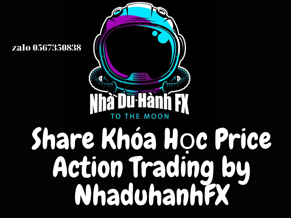 Chia Sẻ Khóa Học Price Action Trading của NhaduhanhFX