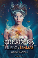 Hielo y llamas 1- La creadora