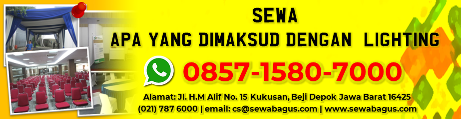 SEWA APA YANG DIMAKSUD DENGAN LIGHTING