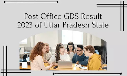 Post Office GDS Result 2023 of Uttar Pradesh State