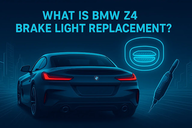 BMW Z4のブレーキランプ交換とは？