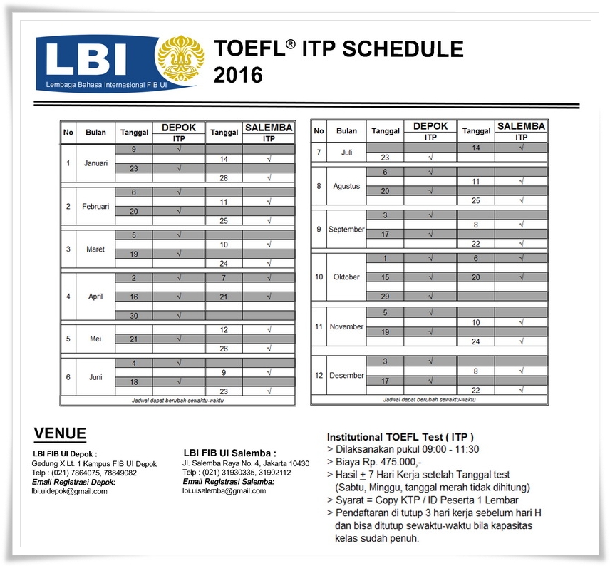 ... UI dulu. Berikut jadwal lengkap tes Toefl ITP di LBI UI tahun 2016