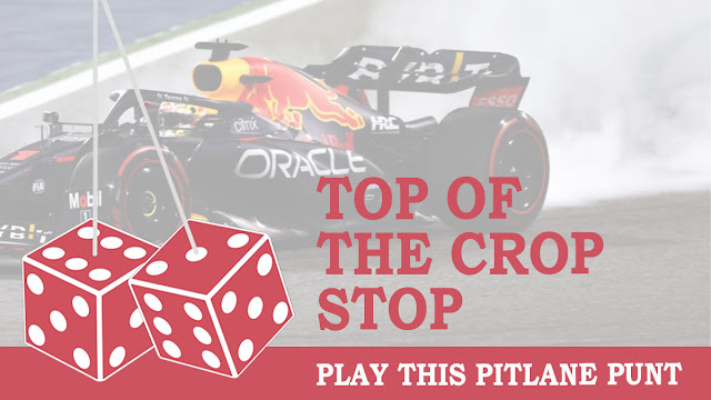 Pitlane Punt: The Top of the Crop Stop Punt