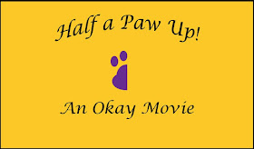 Half a Paw Up--An Okay Movie