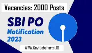 SBI PO 2023 Notification : Exam Dates, Vacancies, and Application Process