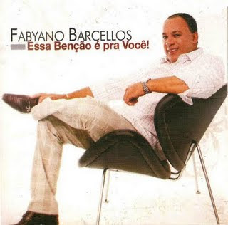 Fabyano Barcellos - Essa Benção é pra você - Voz e Playback 2009