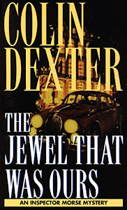 Jewel That Was Ours (Inspector Morse Book 9) (English Edition)