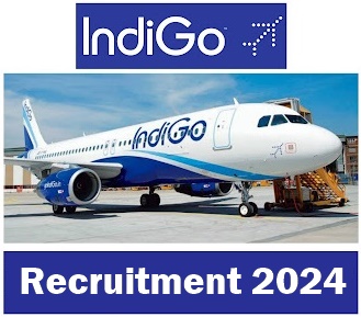 Indigo Airline Recruitment 2024-Apply Online for Various Posts
