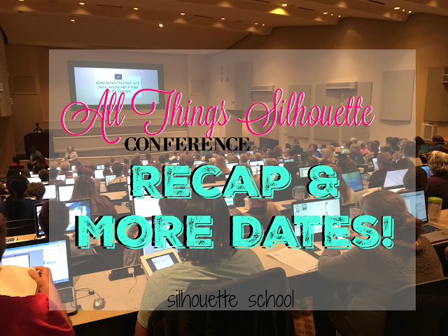 http://www.silhouetteschoolblog.com/2015/11/all-things-silhouette-conference-recap_11.html